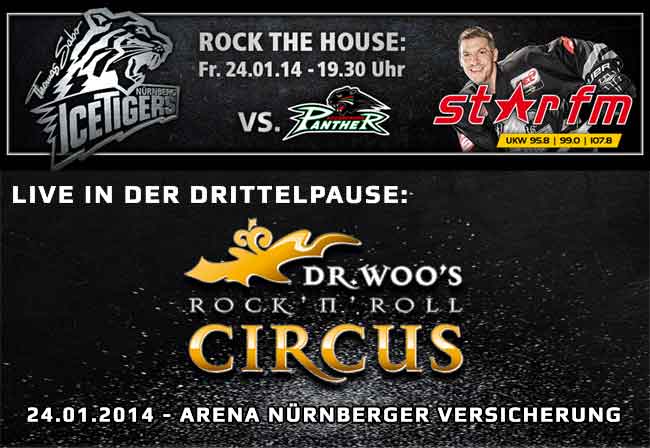 Dr. Woo's Rock 'n' Roll Circus bei den Thomas Sabo IceTigers in der Arena Nürnberger Versicherung - 24.01.2013